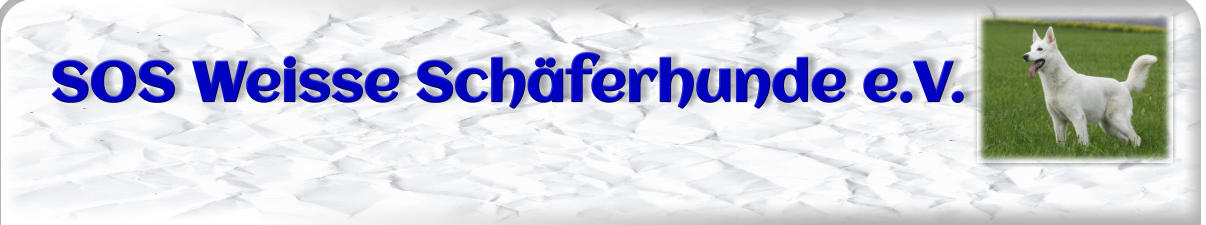 SOS Weisse Schäferhunde e.V.