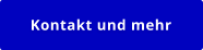 Kontakt und mehr